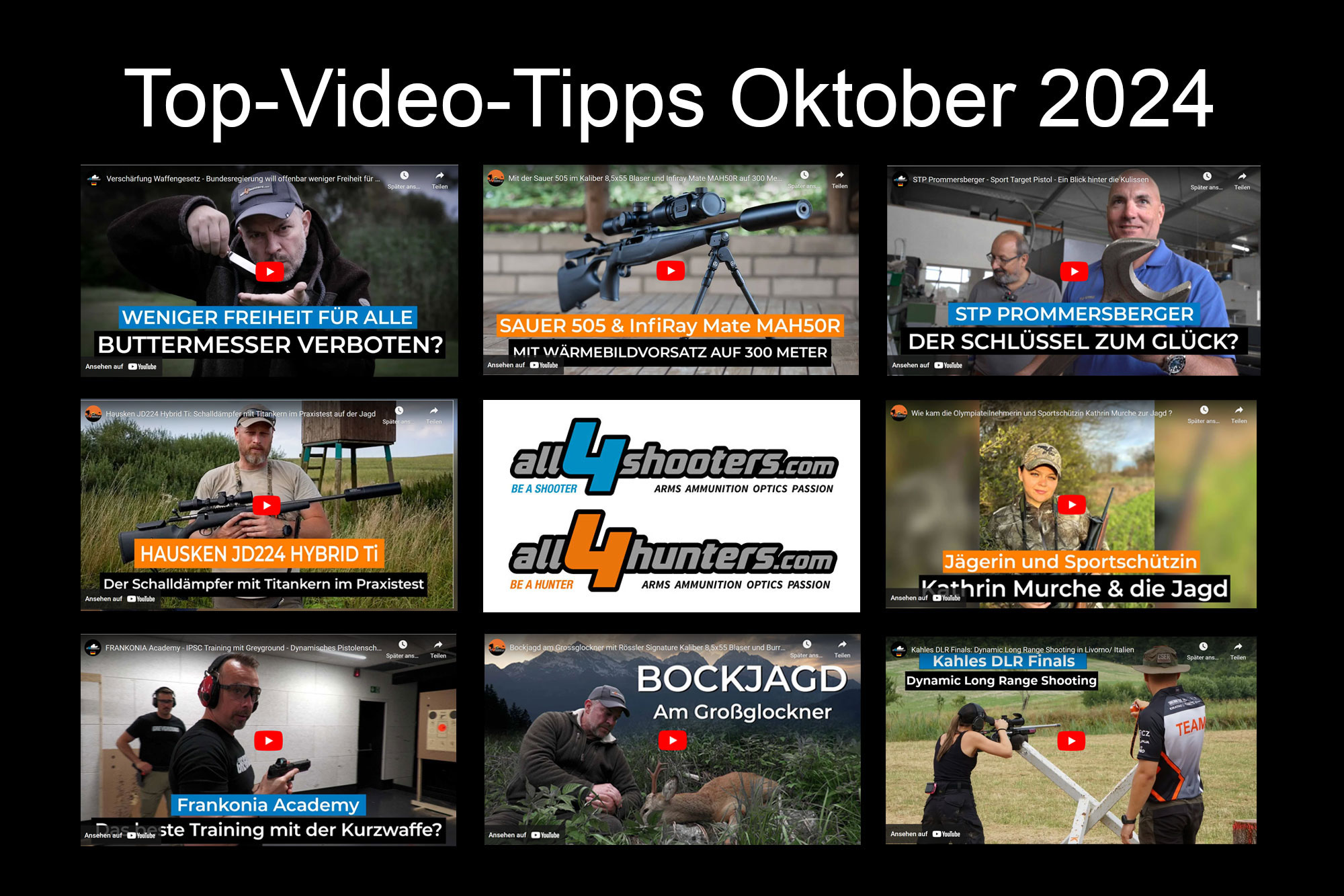Top-Videos: Die Top-Videos von all4shooters und all4hunters − unsere Empfehlungsliste für den Oktober 2024 Top-Videos: Die Top-Videos von all4shooters und all4hunters − unsere Empfehlungsliste für den Oktober 2024