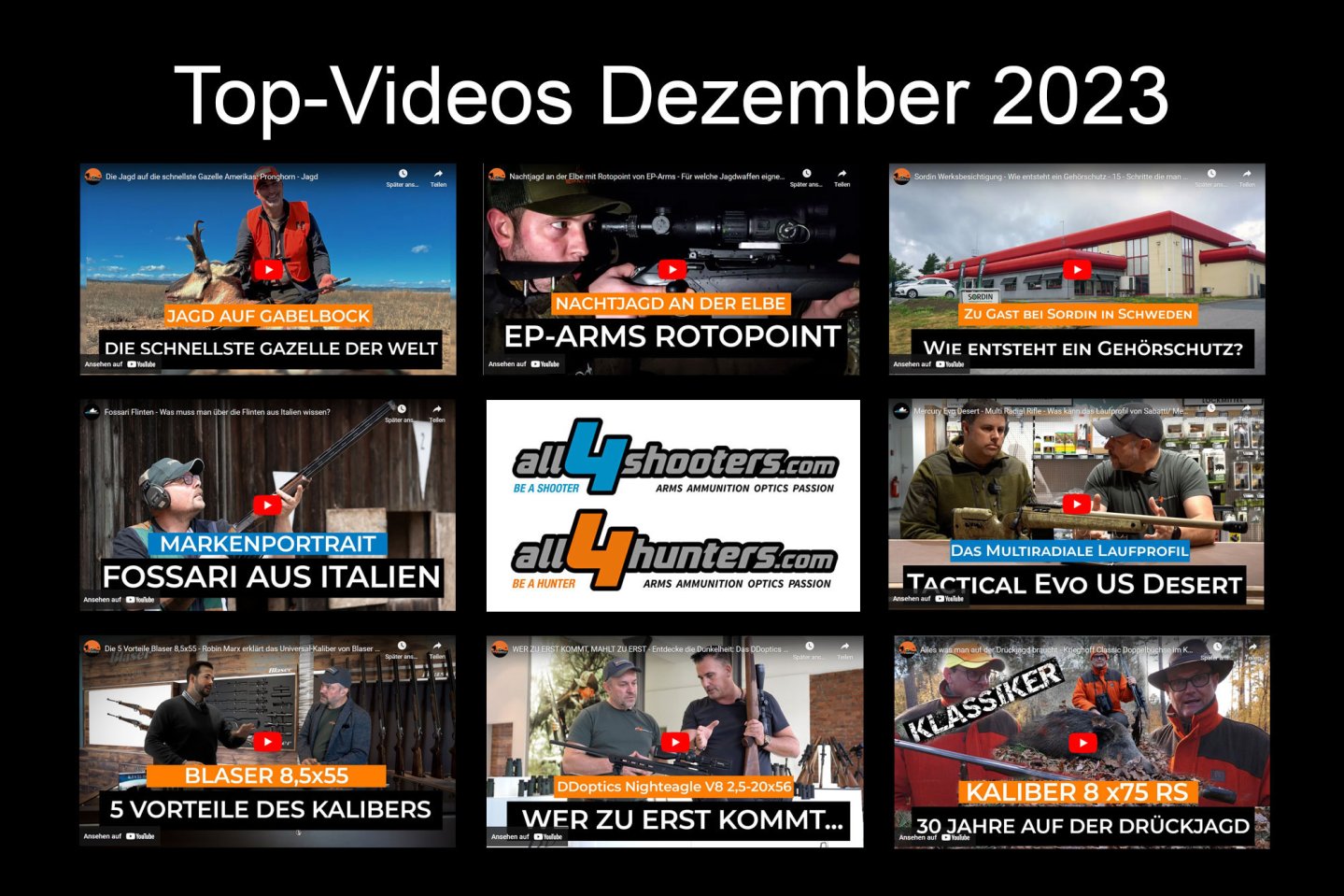 Die sollten Sie nicht verpassen: Die Top-Videos von all4shooters und all4hunters aus dem Dezember 2023 Die Top-Videos Dezember 2023 von all4shooters.com und all4hunters.com in der Übersicht.