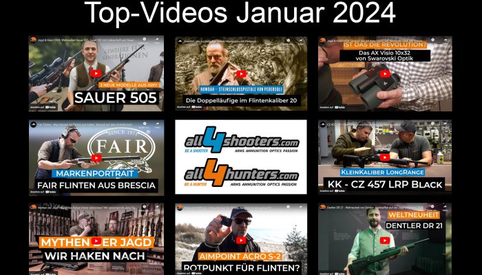 Top-Videos: Damit Ihnen nichts entgeht: Die Top-Videos von all4shooters und all4hunters aus dem Januar 2024
