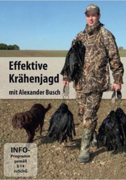 Tipps für die Krähen- und Taubenjagd und Lockjagd auf Federwild DVD "Effektive Krähenjagd" mit dem Jäger Alexander Busch