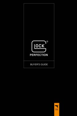 GLOCK Pistole kaufen: So finden Sie "Ihr" Modell – der Buyer's Guide 2018 GLOCK Buyer's Guide 2018