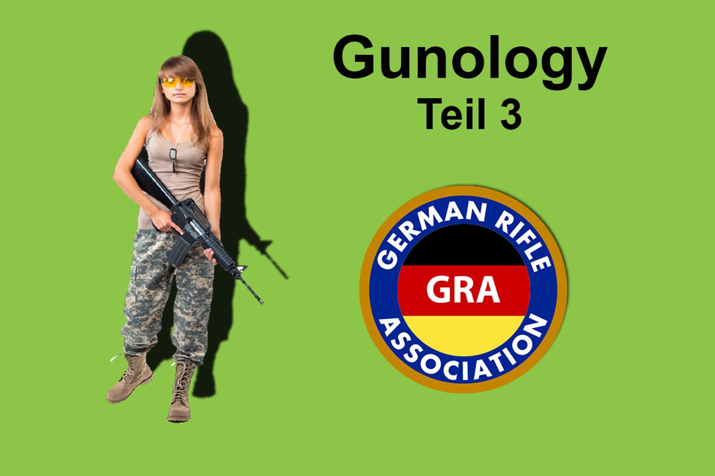 Gunology Teil 3 Logo der GRA und Frau mit Waffe
