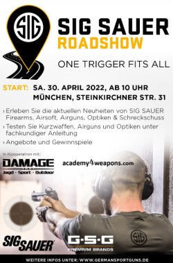 GSG & SIG Sauer Roadshow 2022. Das ist der erste Event am 30. April in München und das ist vor Ort geboten Veranstaltung SIG Sauer am 30. April 2022 ab 10 Uhr