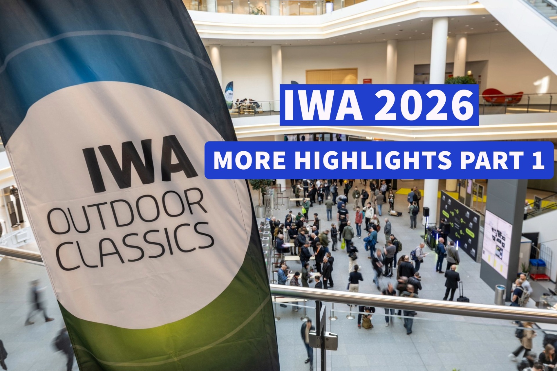 iwa: IWA OutdoorClassics 2026, Nachbericht 1: Weitere Highlights und Neuheiten von der großen Waffenmesse