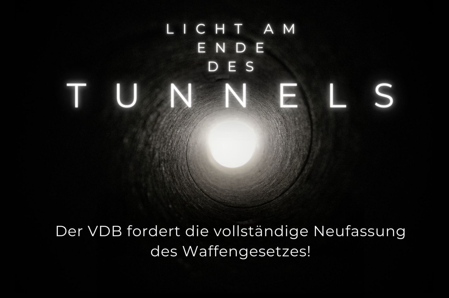 Kampagne VDB Licht am Ende des Tunnels