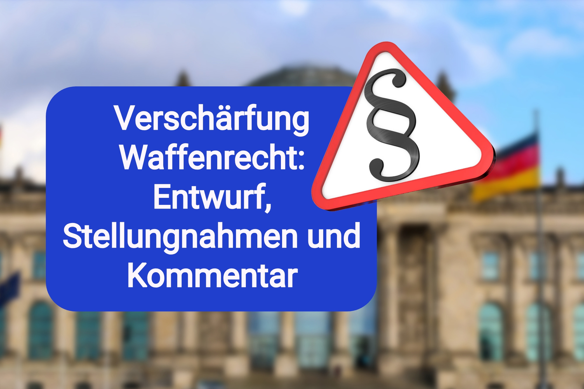 waffengesetz: Verschärfung des Waffengesetzes 2025: Entwurf, Stellungnahmen der Verbände und Kommentar waffengesetz: Verschärfung des Waffengesetzes 2025: Entwurf, Stellungnahmen der Verbände und Kommentar