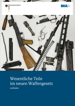 Neues Waffenrecht 2019: Dieses neue Waffengesetz hat der Bundestag beschlossen − diese Änderungen kommen Leitfaden zu den wesentlichen Waffenteilen vom Bundeskriminalamt.
