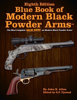 Blue Book of Modern Black Powder Arms Blue Book of Modern Black Powder Arms