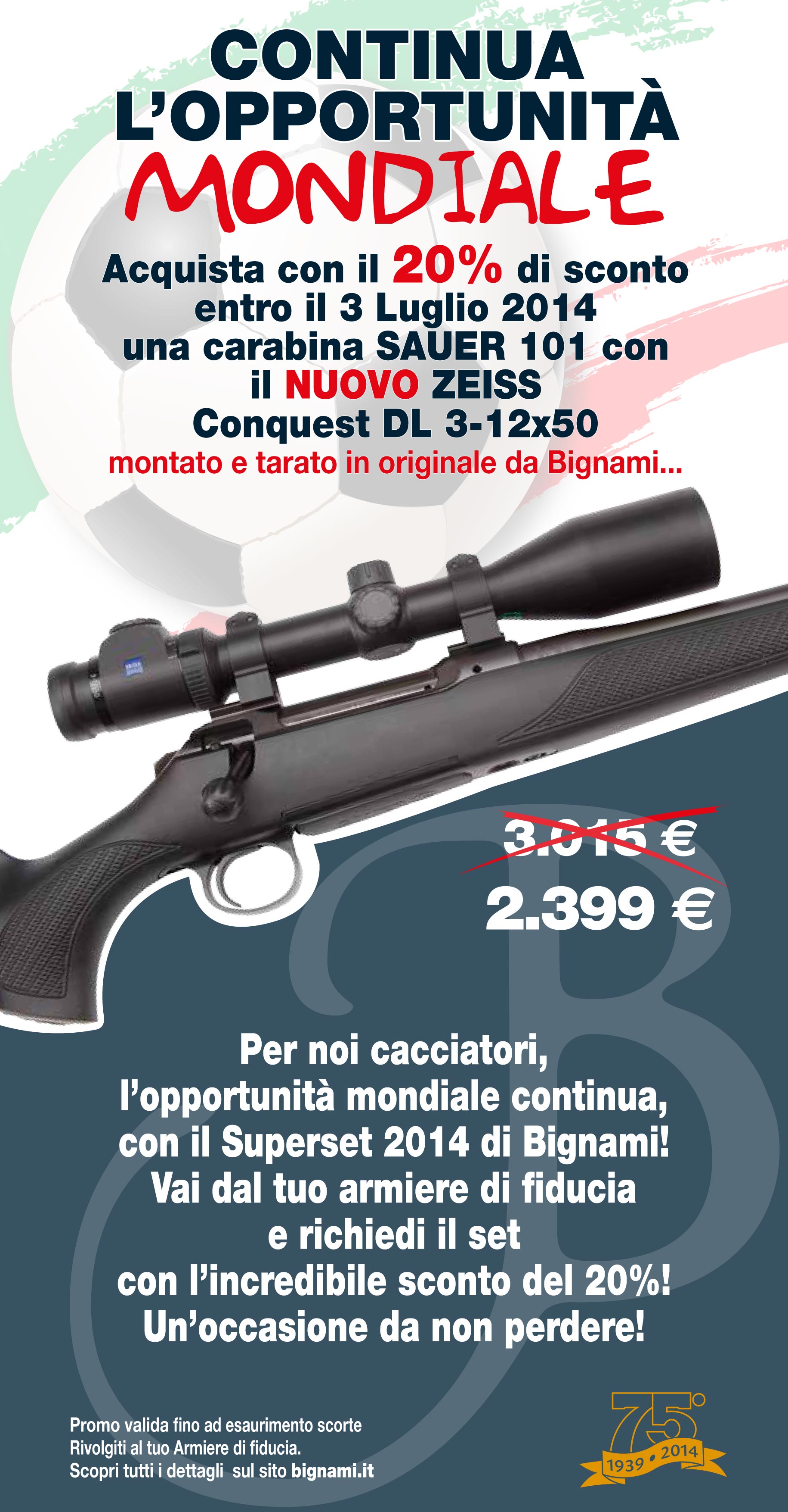 fucili: Promozione: Sauer 101 + ottica Zeiss Conquest DL3-12x50