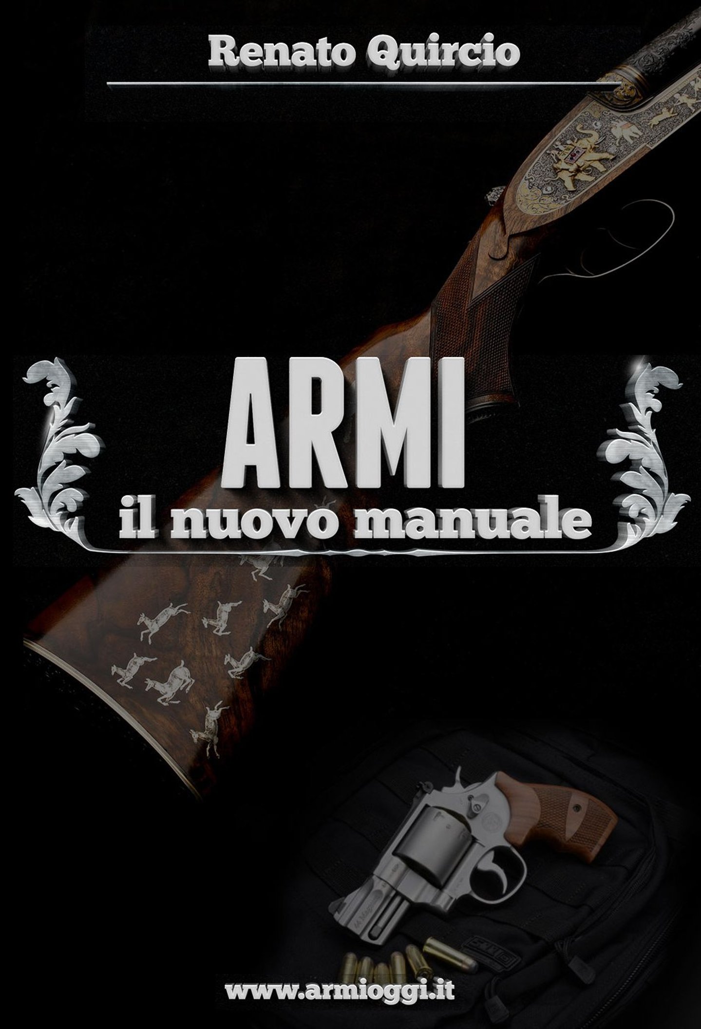 "Armi, il nuovo manuale", di Renato Quircio
