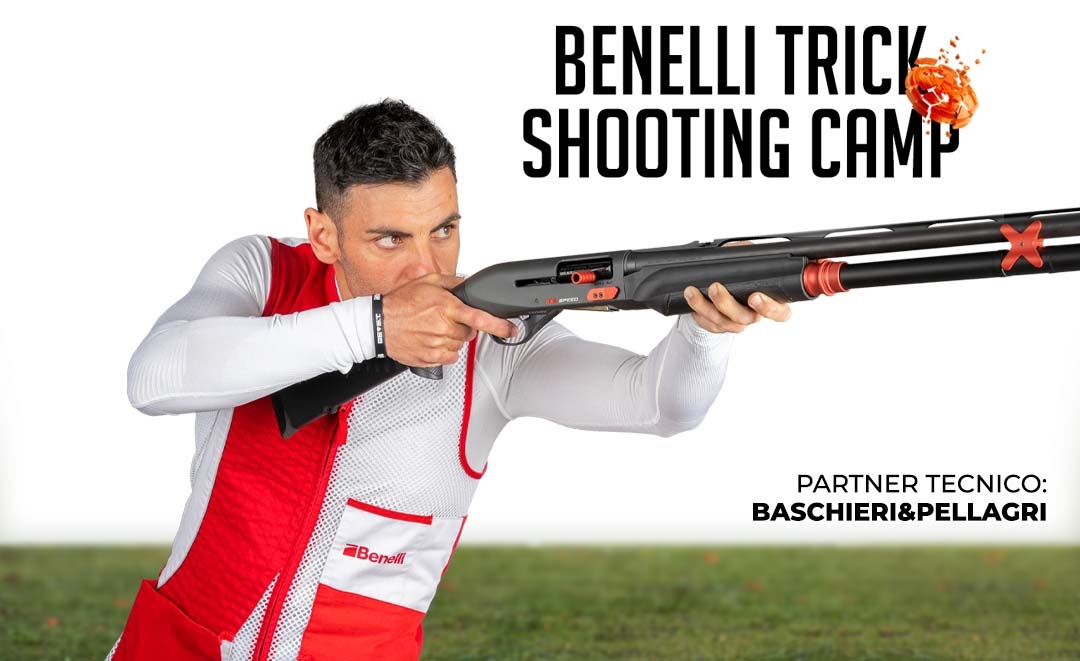 benelli: BENELLI TRICK SHOOTING CAMP: l’avventura con le armi Benelli può cominciare!