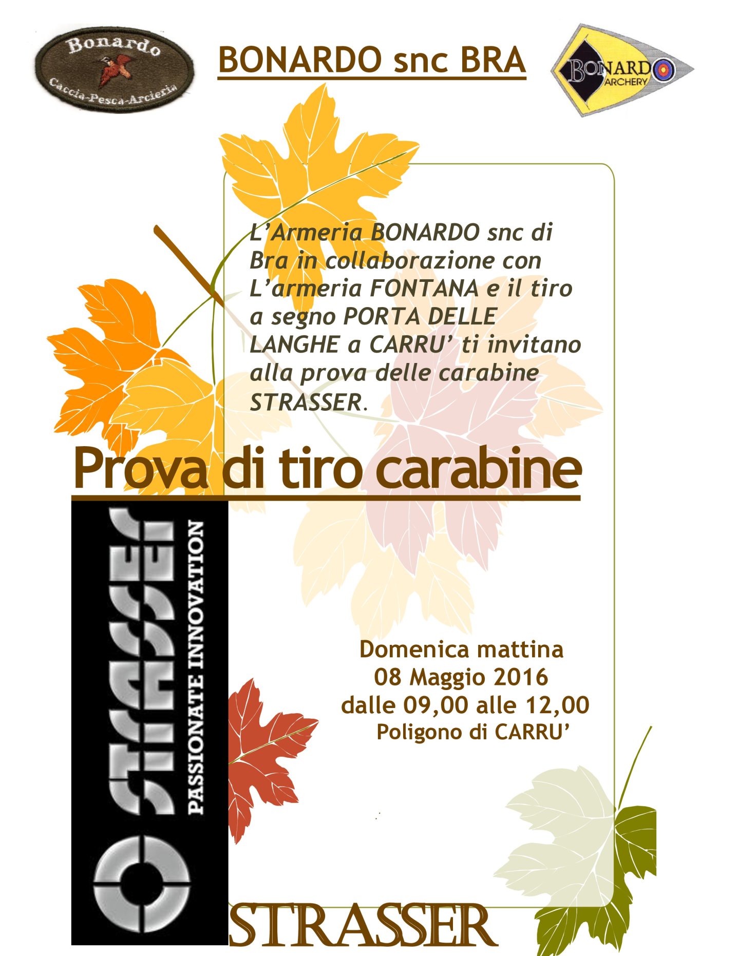 Strasser RS14 e RS Solo: Prova di tiro carabine 8 maggio 2016 Domenica 8 maggio sarà possibile provare le due armi